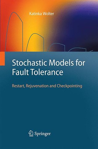 Stochastic Models for Fault Tolerance