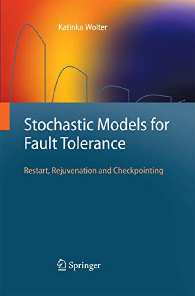 Stochastic Models for Fault Tolerance