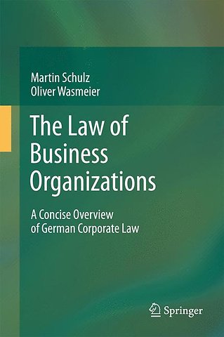 The Law of Business Organizations