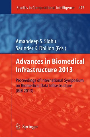 Advances in Biomedical Infrastructure 2013