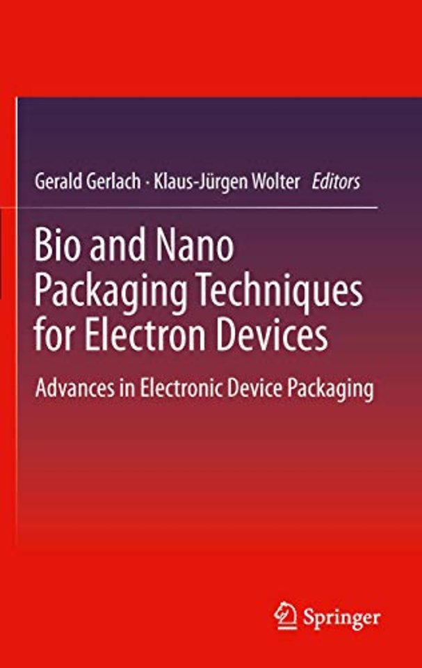Bio and Nano Packaging Techniques for Electron Devices