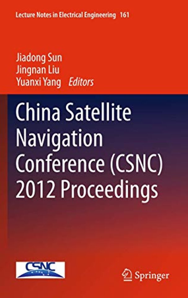 China Satellite Navigation Conference (CSNC) 2012 Proceedings