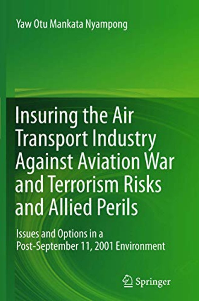Insuring the Air Transport Industry Against Aviation War and Terrorism Risks and Allied Perils