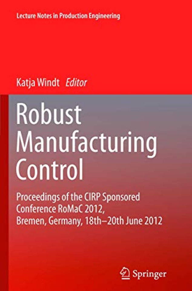 Robust Manufacturing Control