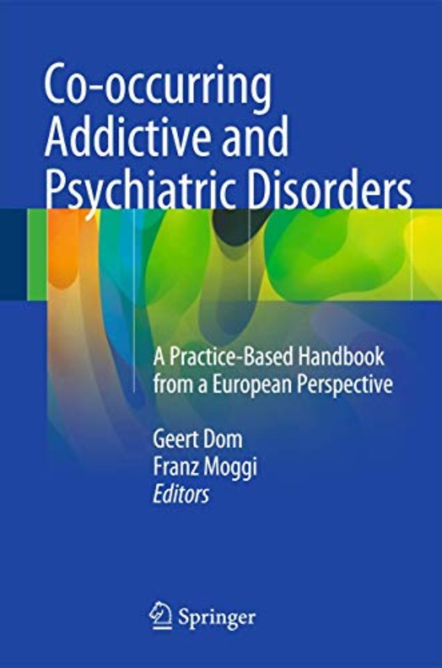 Co-occurring Addictive and Psychiatric Disorders