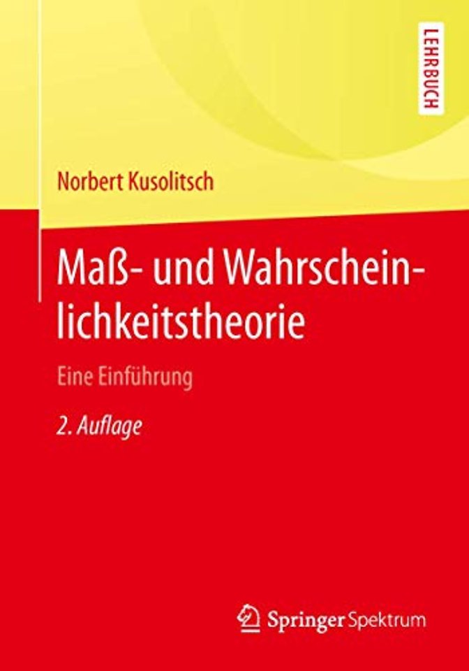 Maß-  und Wahrscheinlichkeitstheorie