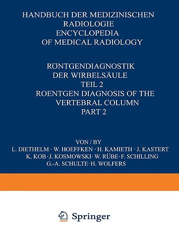 Röntgendiagnostik der Wirbelsäule / Roentgen Diagnosis of the Vertebral Column