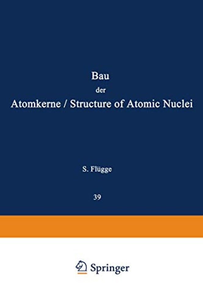 Structure of Atomic Nuclei / Bau der Atomkerne