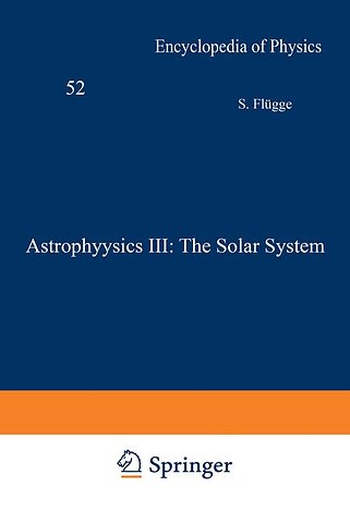 Astrophysics III: The Solar System / Astrophysik III: Das Sonnensystem