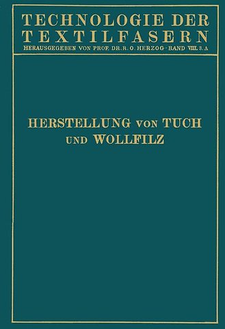Tuchherstellung und Tuchmusterung die Herstellung des Wollfilzes