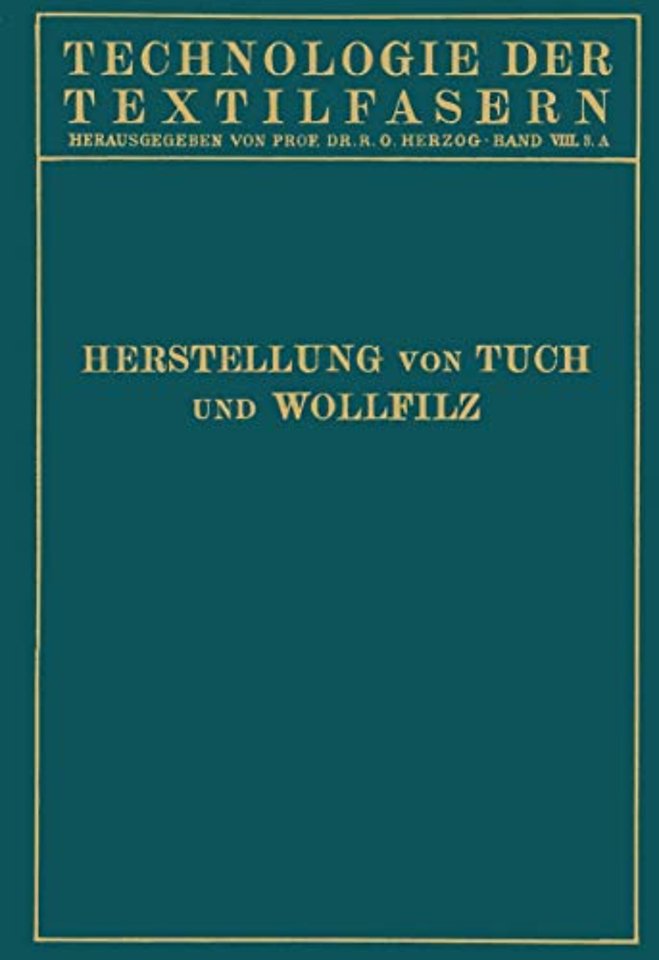 Tuchherstellung und Tuchmusterung die Herstellung des Wollfilzes