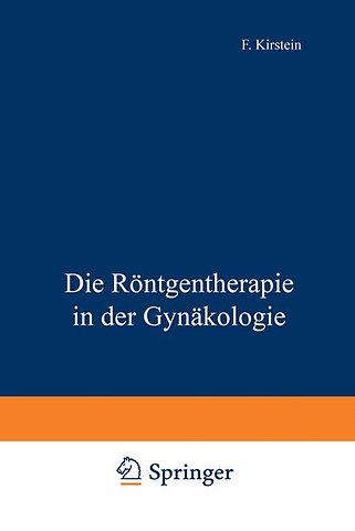 Die Röntgentherapie in der Gynäkologie