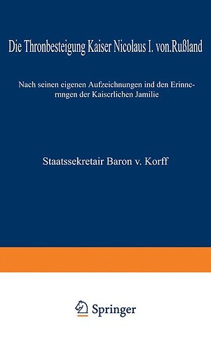 Die Thronbesteigung Kaiser Nicolaus I. von Rußland im Jahre 1825
