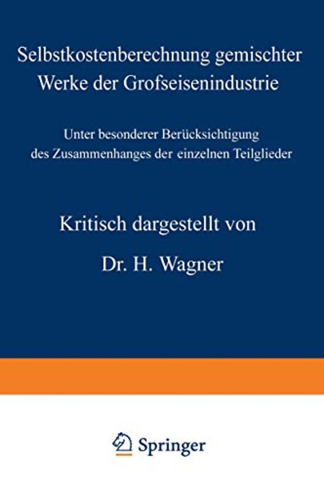 Selbstkostenberechnung gemischter Werke der Grofseisenindustrie