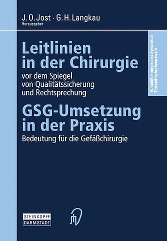 Leitlinien in der Chirurgie vor dem Spiegel von Qualitätssicherung und Rechtsprechung