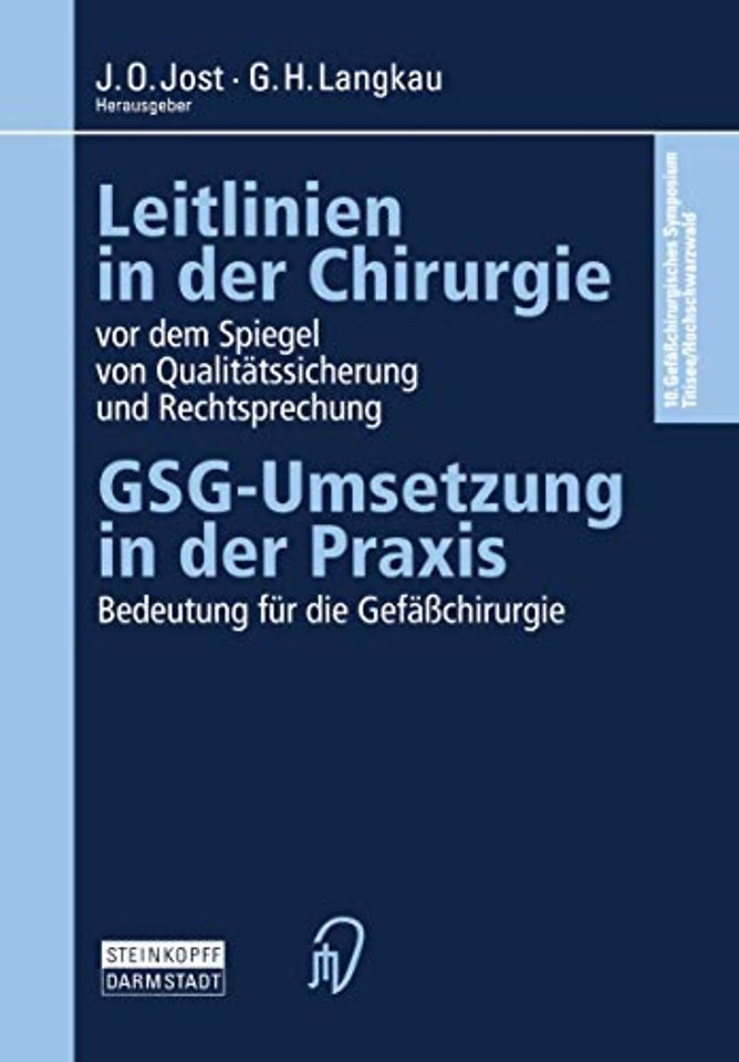 Leitlinien in der Chirurgie vor dem Spiegel von Qualitätssicherung und Rechtsprechung