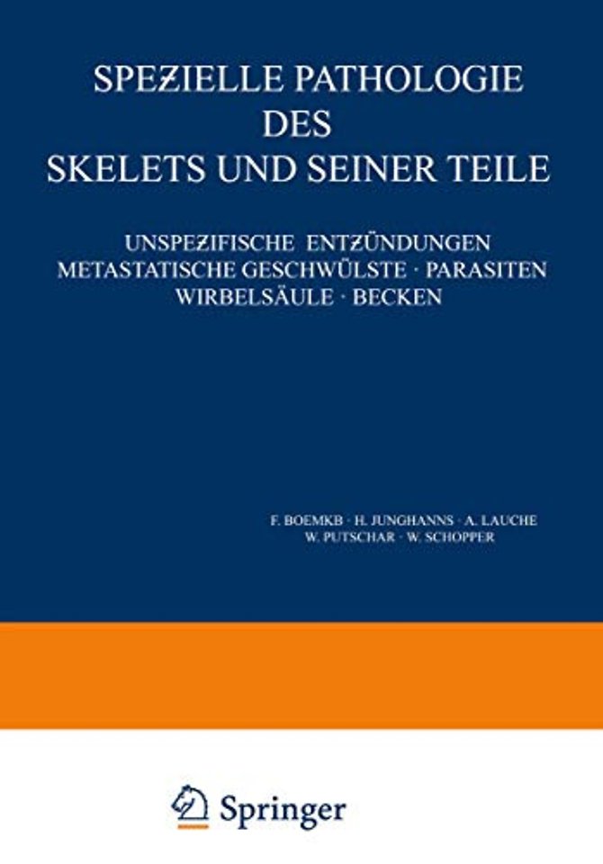 Speƶielle Pathologie des Skelets und Seiner Teile