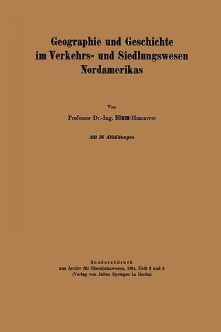 Geographie und Geschichte im Verkehrs- und Siedlungswesen Nordamerikas