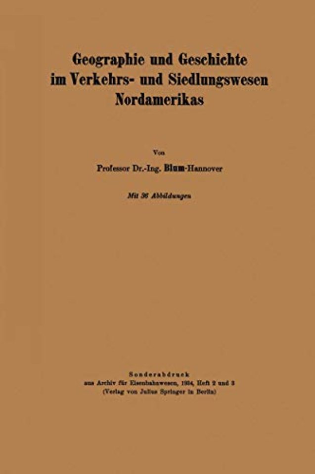 Geographie und Geschichte im Verkehrs- und Siedlungswesen Nordamerikas