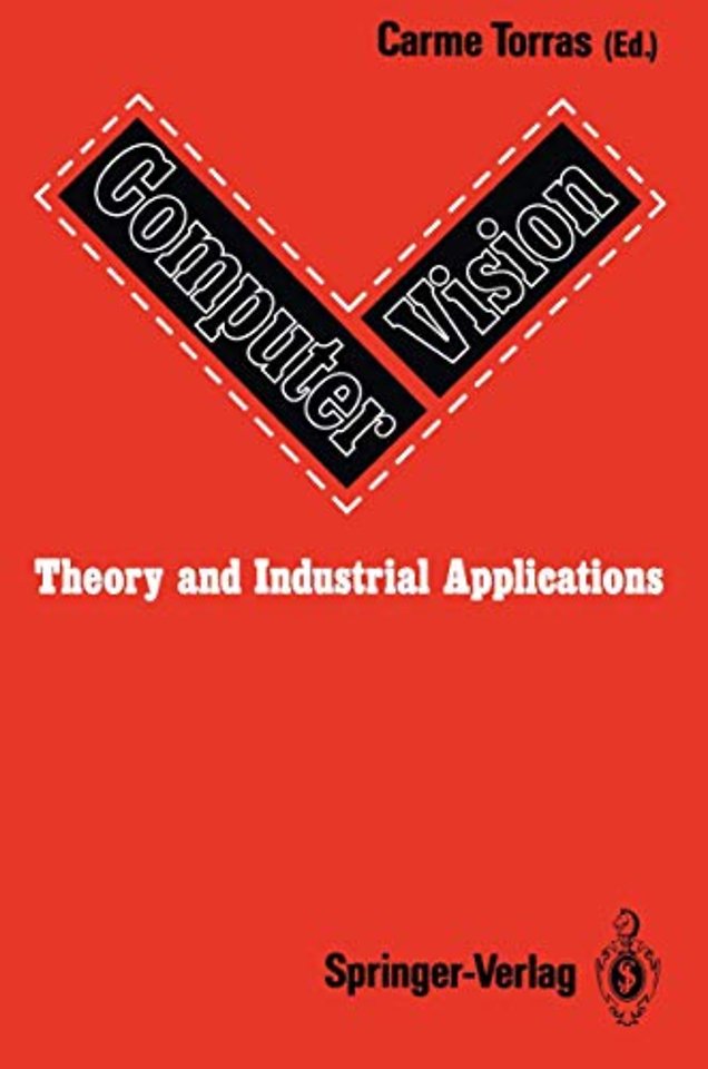 Computer Vision: Theory and Industrial Applications