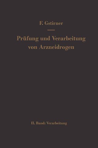 Prüfung und Verarbeitung von Arzneidrogen