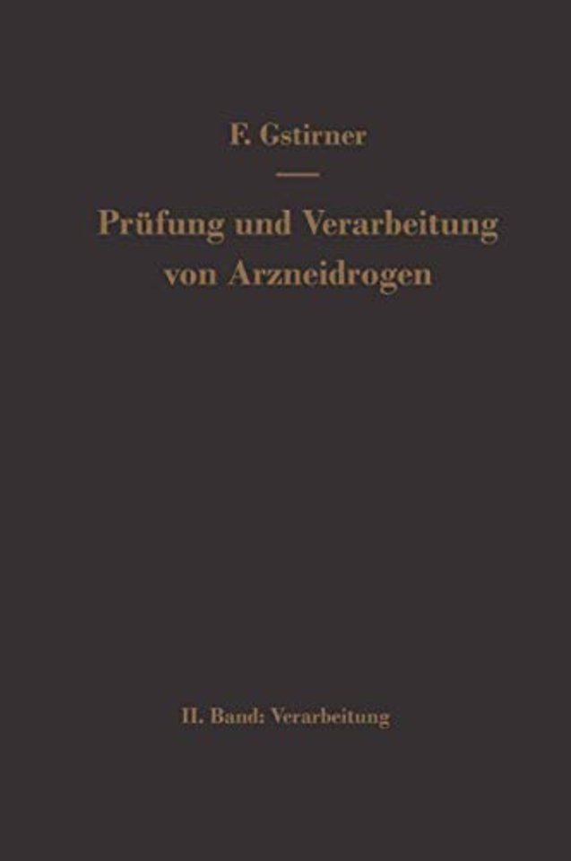 Prüfung und Verarbeitung von Arzneidrogen