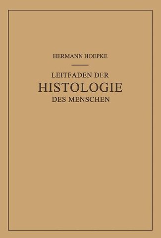 Leitfaden der Histologie des Menschen