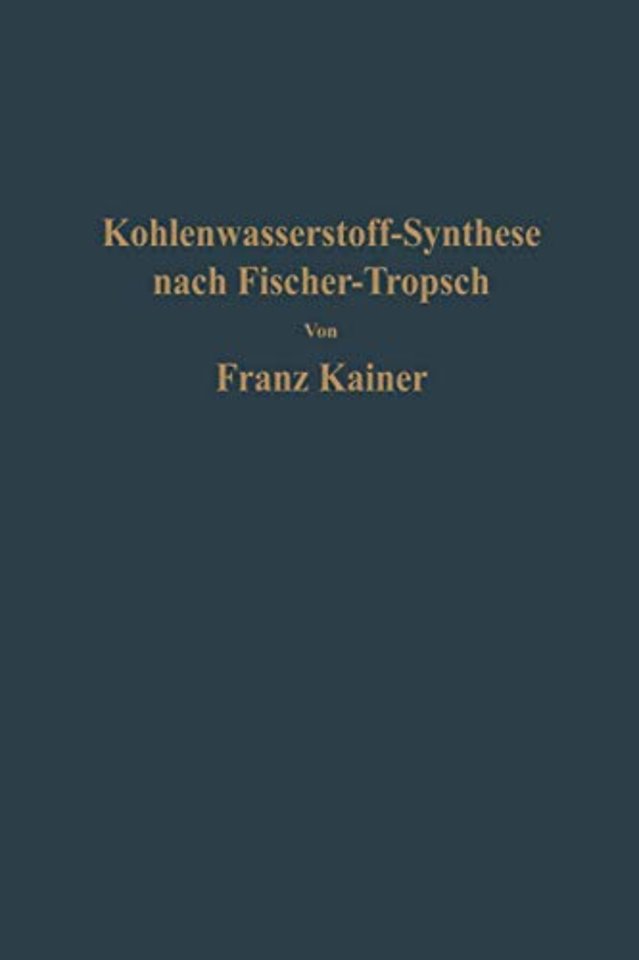 Die Kohlenwasserstoff-Synthese nach Fischer-Tropsch