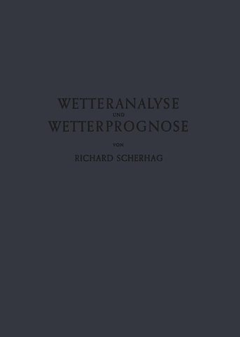 Neue Methoden der Wetteranalyse und Wetterprognose