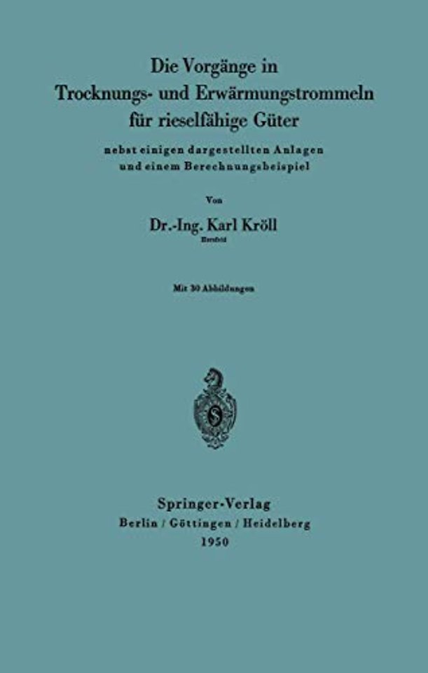 Die Vorgänge in Trocknungs- und Erwärmungstrommeln für rieselfähige Güter