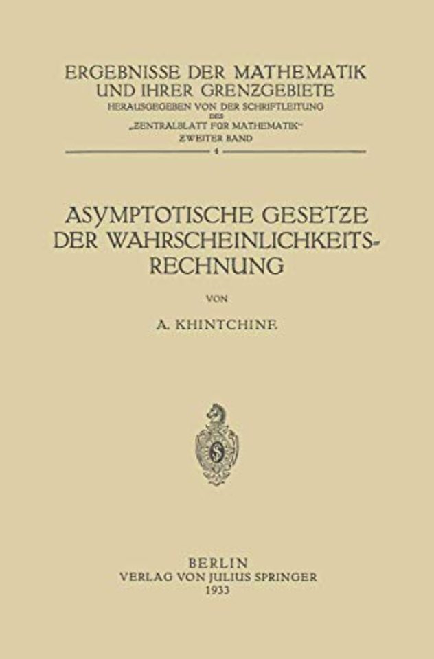 Asymptotische Gesetƶe der Wahrscheinlichkeitsrechnung
