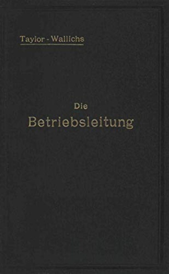 Die Betriebsleitung inbesondere der Werkstätten