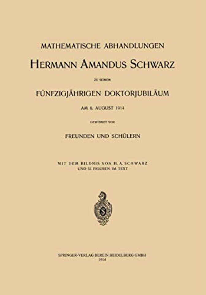 Mathematische Abhandlungen Hermann Amandus Schwarz