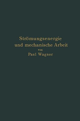 Strömungsenergie und mechanische Arbeit