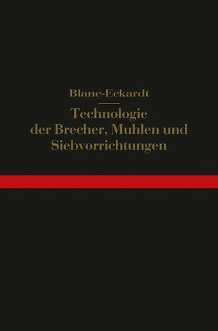 Technologie der Brecher, Mühlen und Siebvorrichtungen