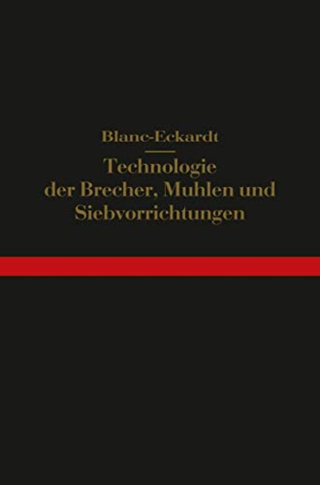 Technologie der Brecher, Mühlen und Siebvorrichtungen