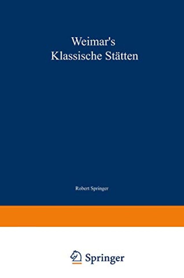 Weimar’s klassische Stätten