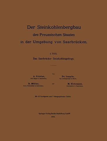 Der Steinkohlenbergbau des Preussischen Staates in der Umgebung von Saarbrücken