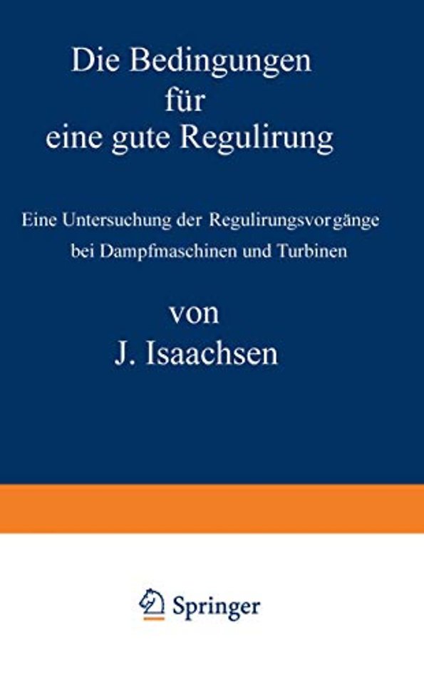 Die Bedingungen für eine gute Regulirung