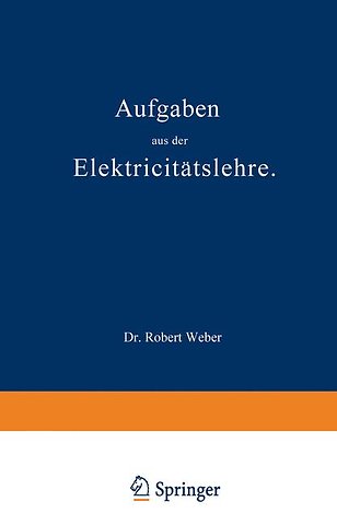 Aufgaben aus der Elektricitätslehre