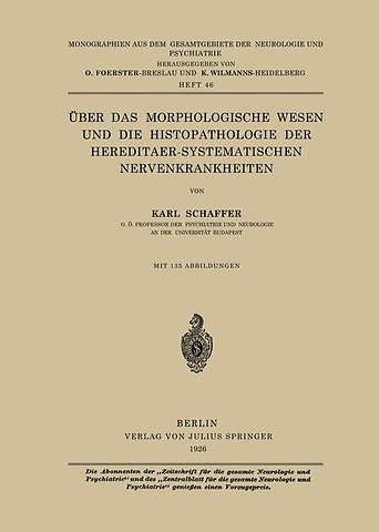Über das Morphologische Wesen und die Histopathologie der Hereditaer-Systematischen Nervenkrankheiten