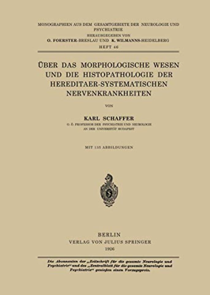 Über das Morphologische Wesen und die Histopathologie der Hereditaer-Systematischen Nervenkrankheiten