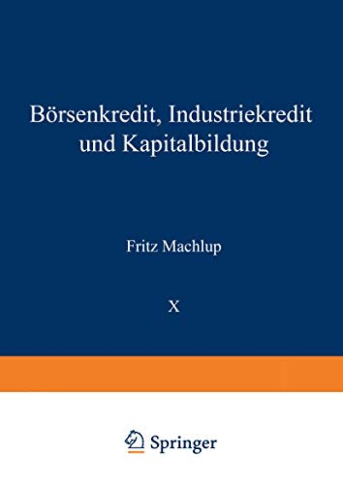Börsenkredit, Industriekredit und Kapitalbildung