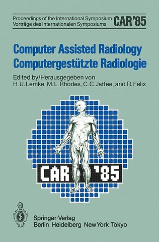 Computer Assisted Radiology / Computergestützte Radiologie