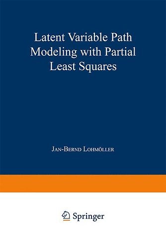 Latent Variable Path Modeling with Partial Least Squares