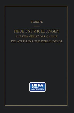 Neue Entwicklungen auf dem Gebiete der Chemie des Acetylens und Kohlenoxyds
