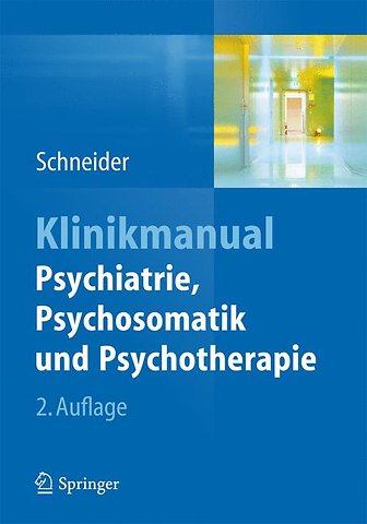 Klinikmanual Psychiatrie, Psychosomatik und Psychotherapie