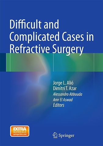 Difficult and Complicated Cases in Refractive Surgery