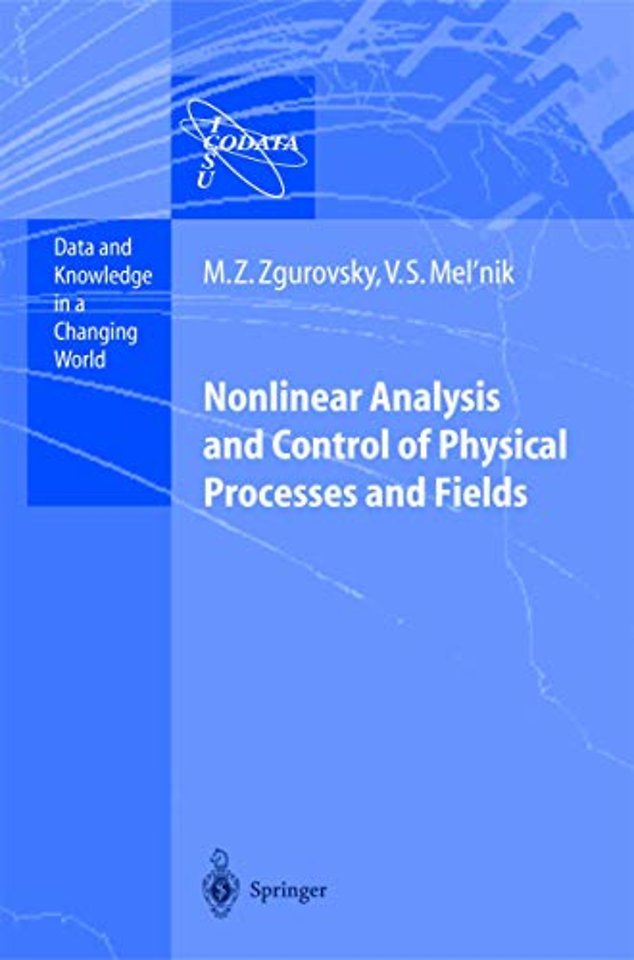Nonlinear Analysis and Control of Physical Processes and Fields