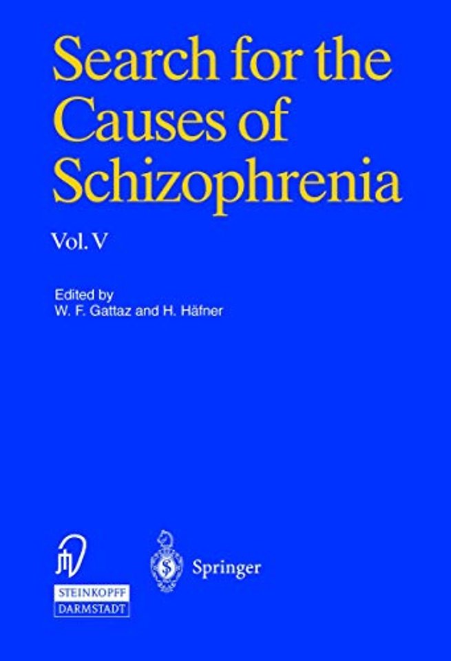 Search for the Causes of Schizophrenia